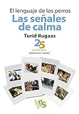 El lenguaje de los perros: Las señales de calma (Turid Rugaas